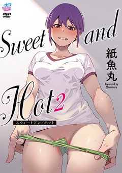 Sweet and Hot 2 [Shibimaru]